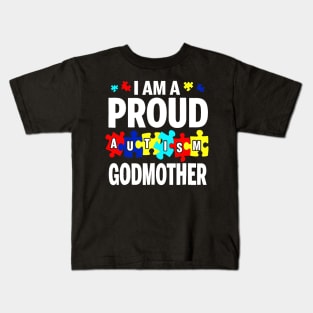 I Am A Proud Autism Godmother Kids T-Shirt